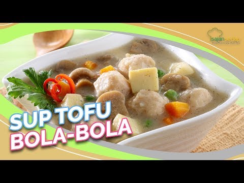 resep-sop-tofu-bola-bola,-masakan-yang-cocok-pas-musim-hujan