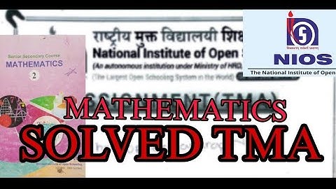 NIOS 12th CLASS  SOLVED TMA MATHEMATICS - 311