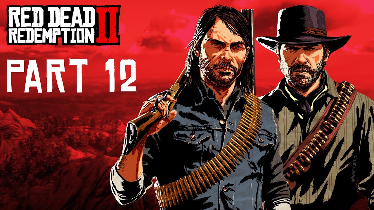 RED DEAD REDEMPTION 2 PC Gameplay Walkthrough Part 12 [1080pPC] [TAM ...