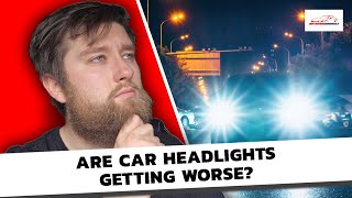 Are Car Headlights Too Bright? - And Why They're Getting Brighter