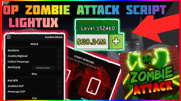 (OP) Zombie Attack Script | PASTEBIN 2023✅ | NEW | Lightux