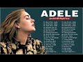 ADELE Greatest Hits 2022 || Best New Songs of ADELE 2022 🍑 Hello, Rolling in the Deep, Easy On Me,..