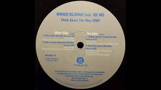 Marco DeJonge Feat. ICE MC - Think About The Way (Villa vs. Dave Soerensen Club Mix) 2002 Vinyl 12\