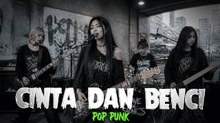 Download lagu Geisha - Cinta Dan Benci (COVER POP PUNK) Request @IndiraPrawiraYudha