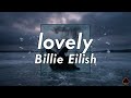 [10 Hours] - lovely - Billie Eilish - Perfect Loop
