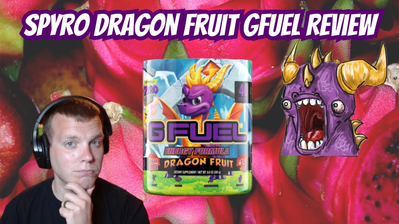 Spyro Dragon Fruit GFUEL Review
