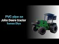 Homemade PVC pipe John Deere tractor 🚜