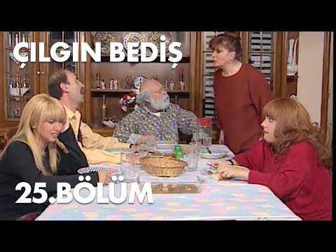 Çılgın Bediş 25.Bölüm - Full  Bölüm