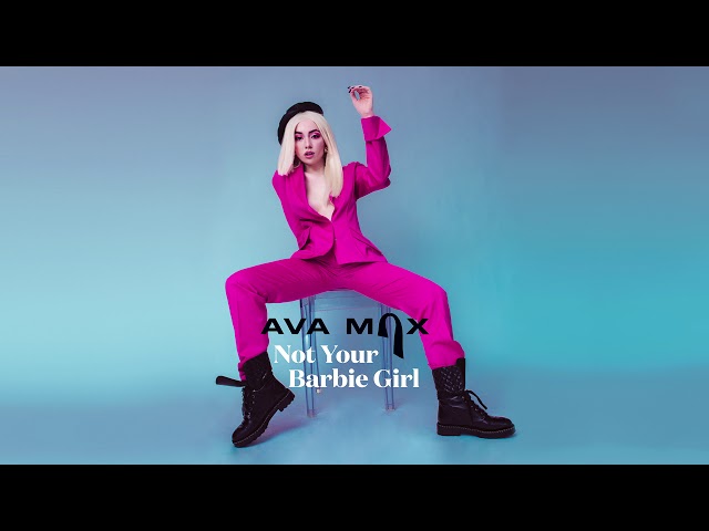 Ava Max - Not Your Barbie Girl