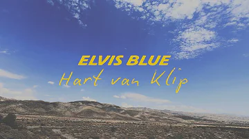Elvis Blue - Hart van Klip (Liriekvideo)