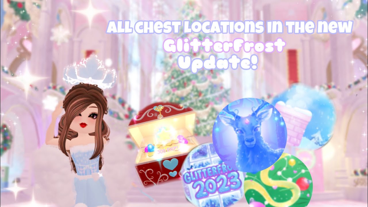 ALL CHEST LOCATIONS +HOW TO GET ALL BADGES IN THE GLITTER FROST UPDATE ...