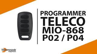 Comment Programmer La Télécommande Teleco Mio-868-P02 P04