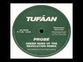 Video thumbnail for Tufáan - Probe (Green Nuns Of The Revolution Remix)