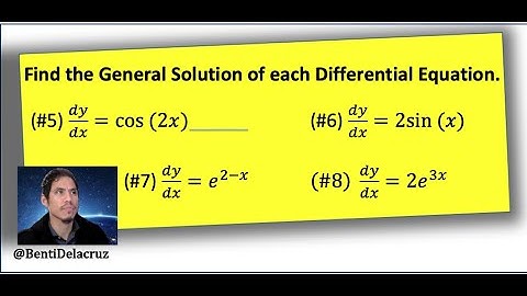 Finding General Solutions to Differential Equations | AP Calculus AB/BC Ch 6 Review #5-8