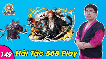 haitac568play #149 Trái Dực Hổ thứ 3 và điều kỳ diệu đến từ Shanks Tóc Đỏ | Nguyen Viet Xuan
