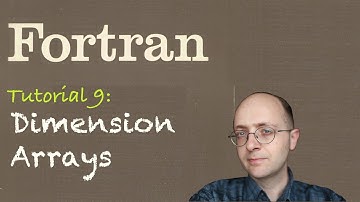 [Fortran Tuto 9] Dimension Arrays