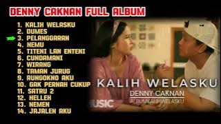 Denny Caknan - Kalih Welasku Full Album 2024
