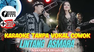 LINTANG ASMARA KARAOKE TANPA VOKAL COWOK - ARYA GALIH & OKVALICA (ORIGINAL MV LIRIK)