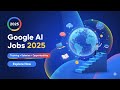 Google AI Jobs &amp; Careers 2025 | Adoption, Training, Salaries &amp; Opportunities Worldwide 🌍 in ENGLISH