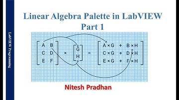 Linear Algebra Palette in LabVIEW Part 1