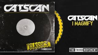 Catscan - I Magnify
