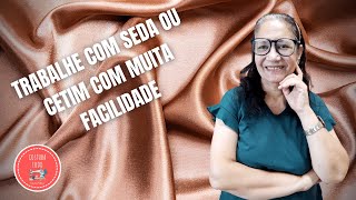 Aprenda a trabalhar com tecidos em seda ou cetim com muita facilidade - SEGREDOS IMBATÍVEIS!