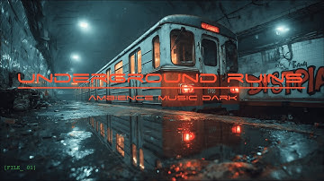 Underground Dystopia | Dark Ambient Music for Deep Focus & Concentration