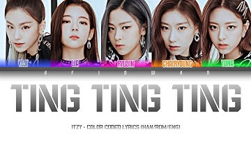 ITZY(있지) - TING TING TING with Oliver Heldens (COLOR CODED LYRICS HAN/ROM/ENG)