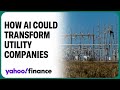 How the utility sector is benefitting from ai