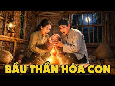 CỔ TÍCH MỚI 2026 | BẦU THẦN HÓA CON | CỔ TÍCH VIỆT NAM HAY NHẤT 2026