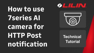 ENG | How to use 7 series AI camera for HTTP Post notification 如何使用利凌7系列攝影機進行HTTP推播