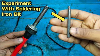 Experiment With Soldering Iron Bit Soldering Iron Experiment Desi Jugad