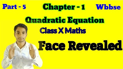 Chapter 1|| Quadratic Equation || part 5 || Class 10 Maths WBBSE by Ahrar||@A2RClasses