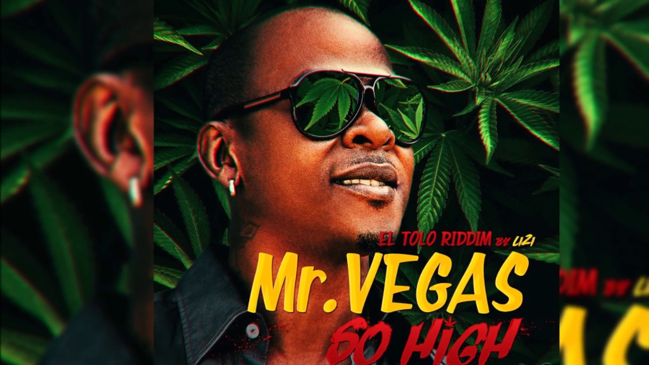 Mr Vegas ft Walshy Fire - So high (El Tolo Riddim by LIZI)