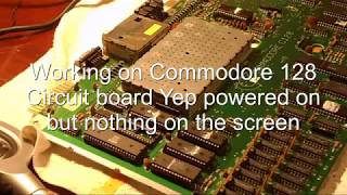 Working on Commodore 128 Circuit board Power on no one home
