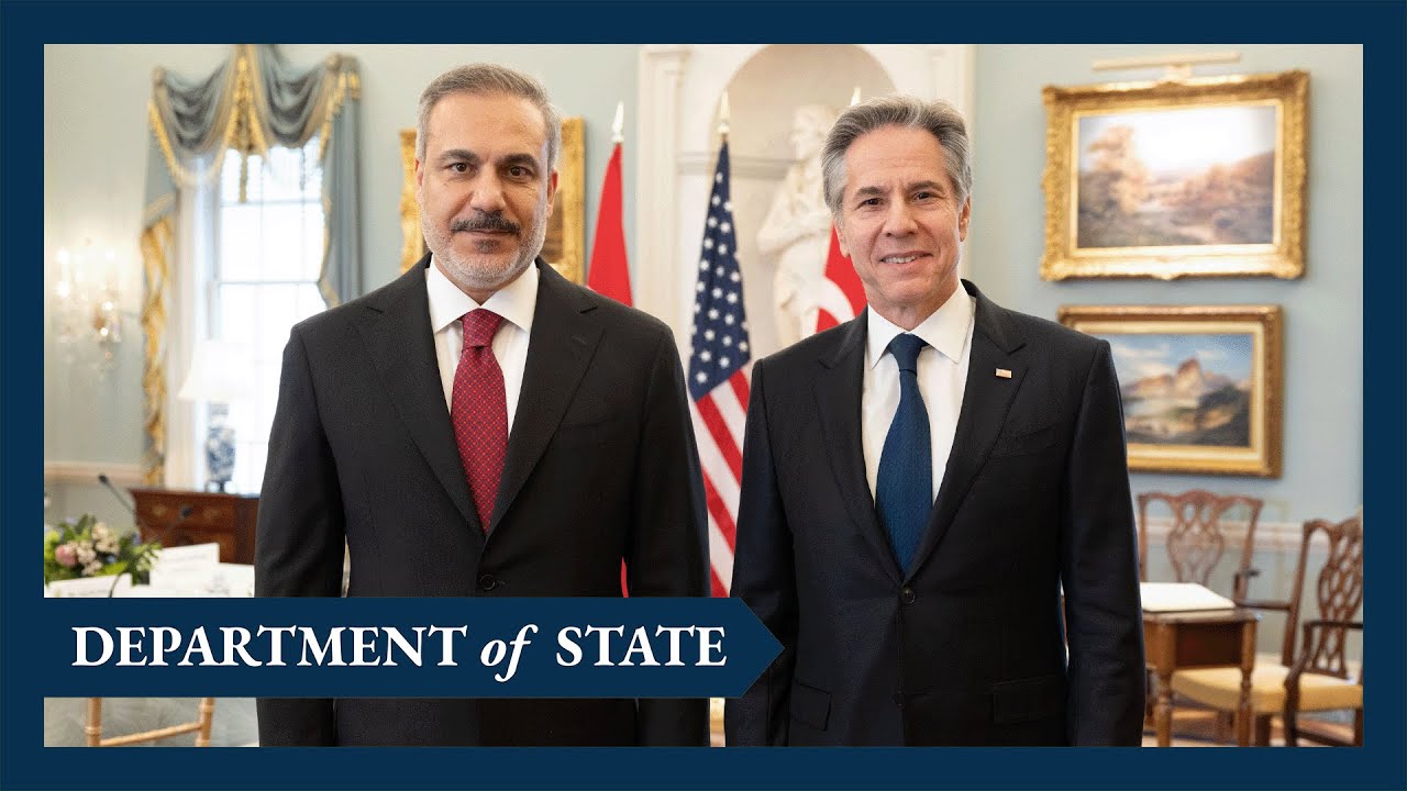 Secretary Blinken meets with Turkish Foreign Minister Hakan Fidan