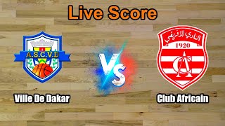 Ville De Dakar vs Club Africain Live Score - FIBA Basketball Africa League