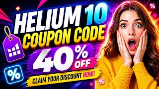 (( 🛑 TODAY COUPON )) Helium 10 Coupon Code 2026 🔥| Best Coupon code for helium 10 | Helium 10