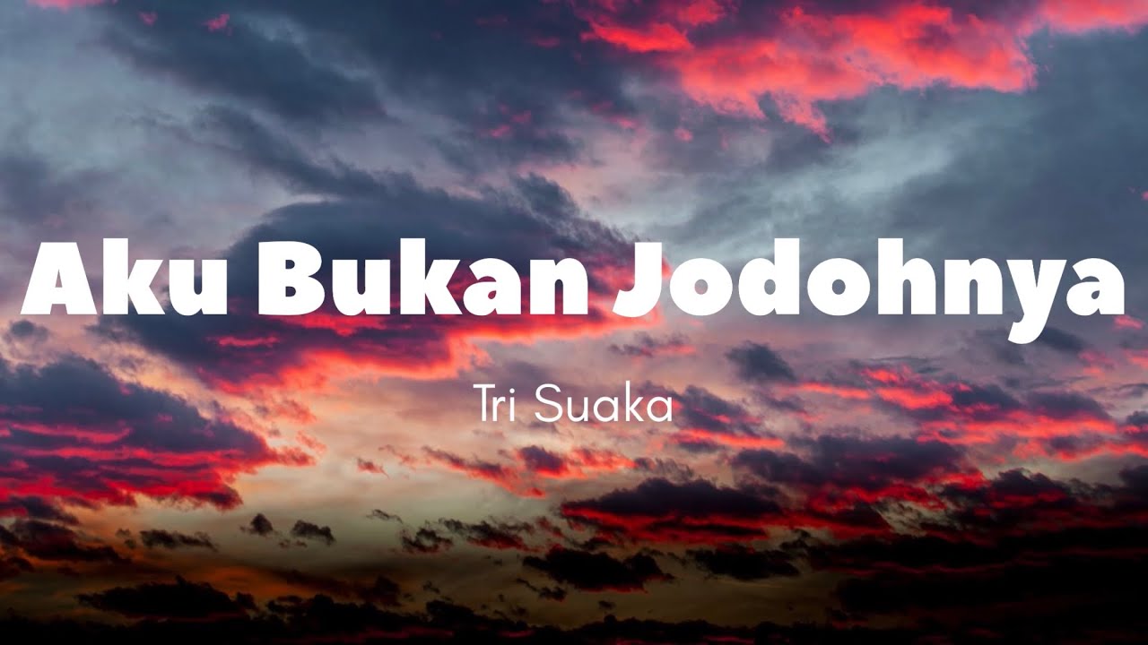Lirik Lagu “Aku Bukan Jodohnya” (Tri Suaka)