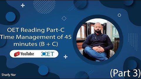 OET Reading Part-C Time Management of 45 minutes (B + C) (Part 3)
