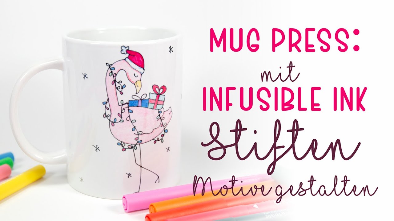 Cricut Mug Press | mit Infusible Ink Stiften Motive gestalten - YouTube