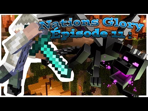 NationsGlory épisode 11 : On se fait défoncer par un dragon à 4 !