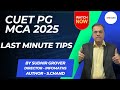 📚 CUET PG MCA 2025 Last Minute TIPS |Mantra For Ultimate Success | Must Watch✨