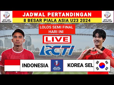 Jadwal 8 Besar Piala Asia U23 2024 - Indonesia vs Korea Selatan - 8 Besar Piala Asia u23 2024