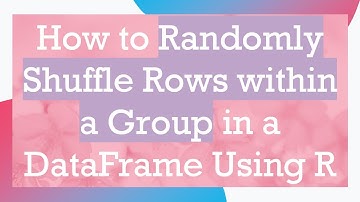 How to Randomly Shuffle Rows within a Group in a DataFrame Using R