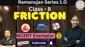 Friction | Science NCERT Exemplar Part - 01 | Class 8 | By Nikki Ma