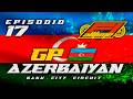 F1 ALLTIME 🏎️ [Ep.17] AZERBAIYAN - Baku [CARRERA] 🔥 Los muros pondran a prueba el talento de