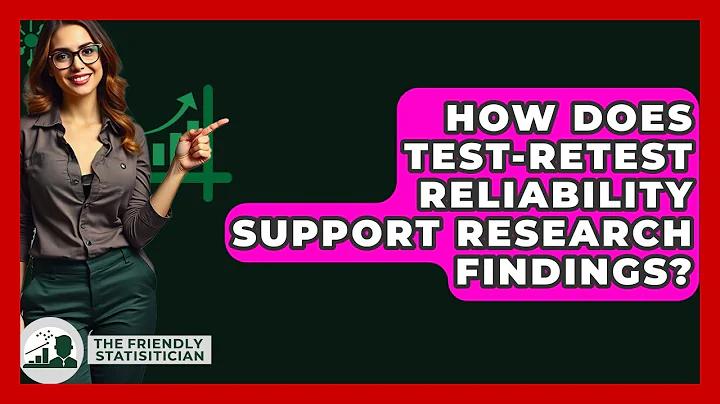 How Does Test-retest Reliability Support Research Findings? - The Friendly Statistician