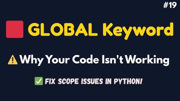 Python Programming Language Full Course for Beginners – #19 | Global Keyword in Python Explained