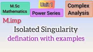 #isolatedsingularity #definition #example #complexanalysis #mscmaths #maths #highermathematics